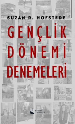 Gençlik Dönemi Denemeleri Suzan R. Hofstede