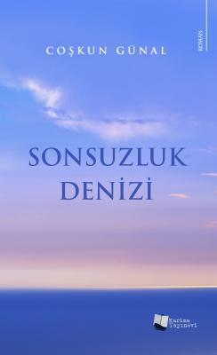 Sonsuzluk Denizi Coşkun Günal